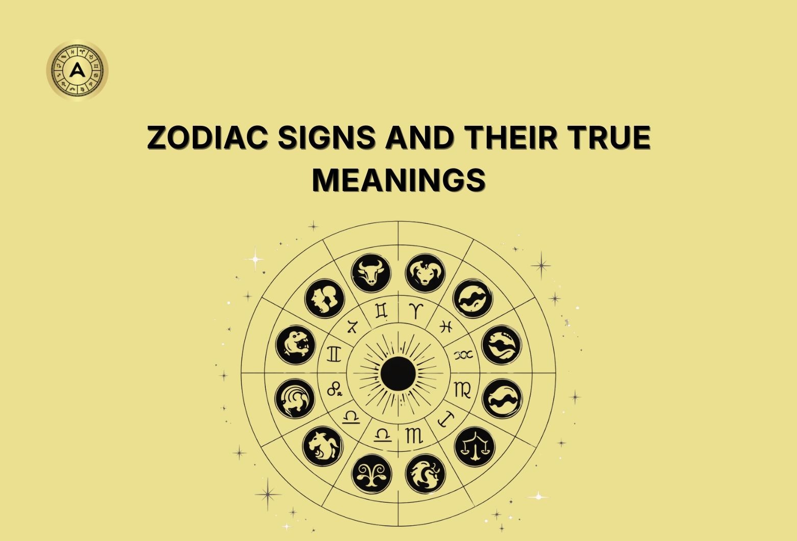Zodiac Signs: Meaning and Personality Traits